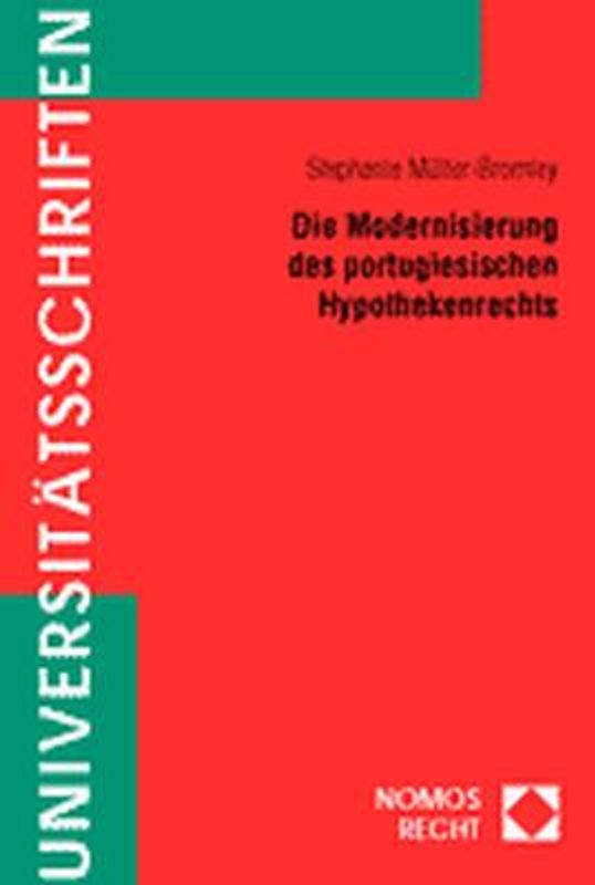 Die Modernisierung des portugiesischen Hypothekenrechts