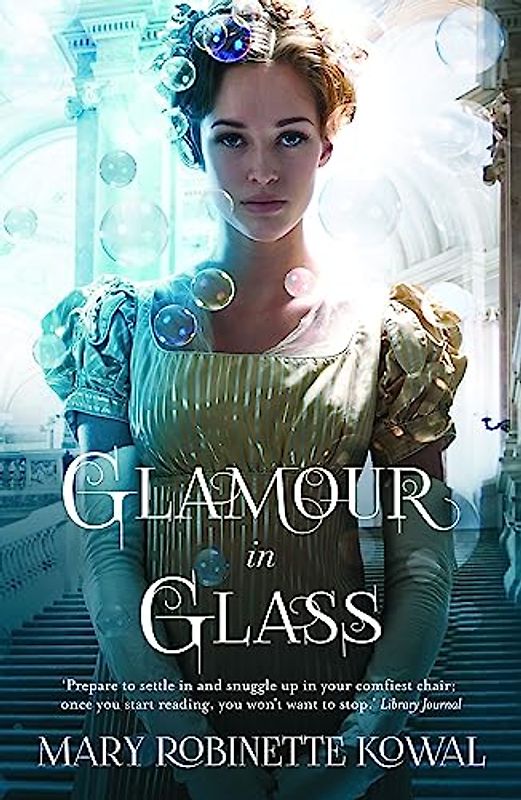 Glamour in Glass: B Format (The Glamourist Histories, Band 2)
