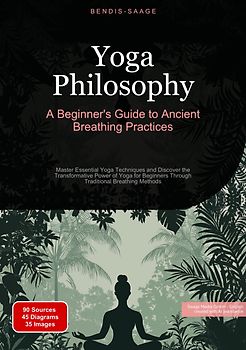 Yoga Philosophy: A Beginner's Guide to Ancient Breathing Practices