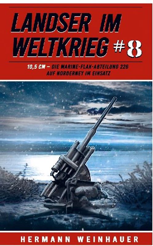 Landser im Weltkrieg 8