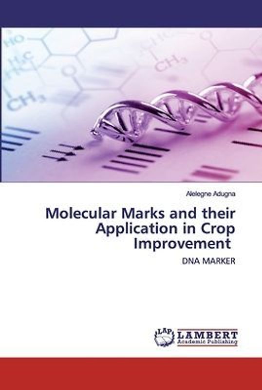 Molecular Marks and their Application in Crop Improvement