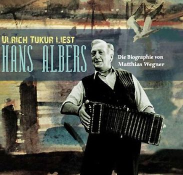 Ulrich Tukur - Die Hans Albers Biographie