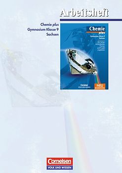 Chemie plus - Gymnasium Sachsen / 9. Schuljahr - Arbeitsheft