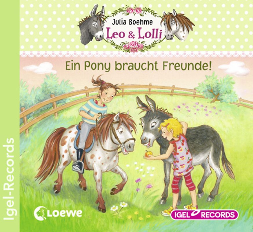 Leo & Lolli 1. Ein Pony braucht Freunde