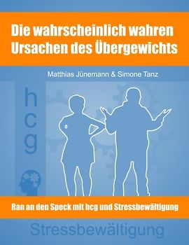 Die wahrscheinlich wahren Ursachen des Übergewichts