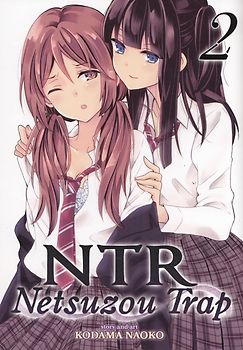 NTR - Netsuzou Trap: Vol. 2 - Kodama Naoko [Paperback]
