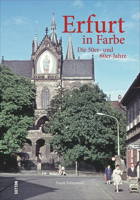 Erfurt in Farbe