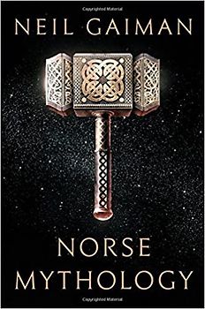 Norse Mythology - Neil Gaiman [Hardcover]