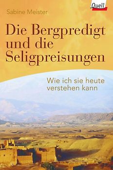 Die Bergpredigt und die Seligpreisungen