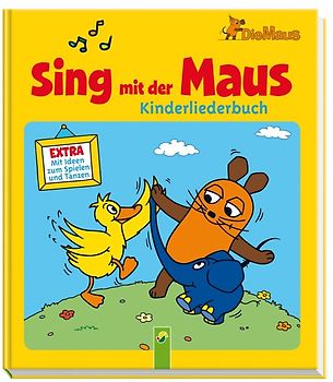 Sing mit der Maus - Kinderliederbuch