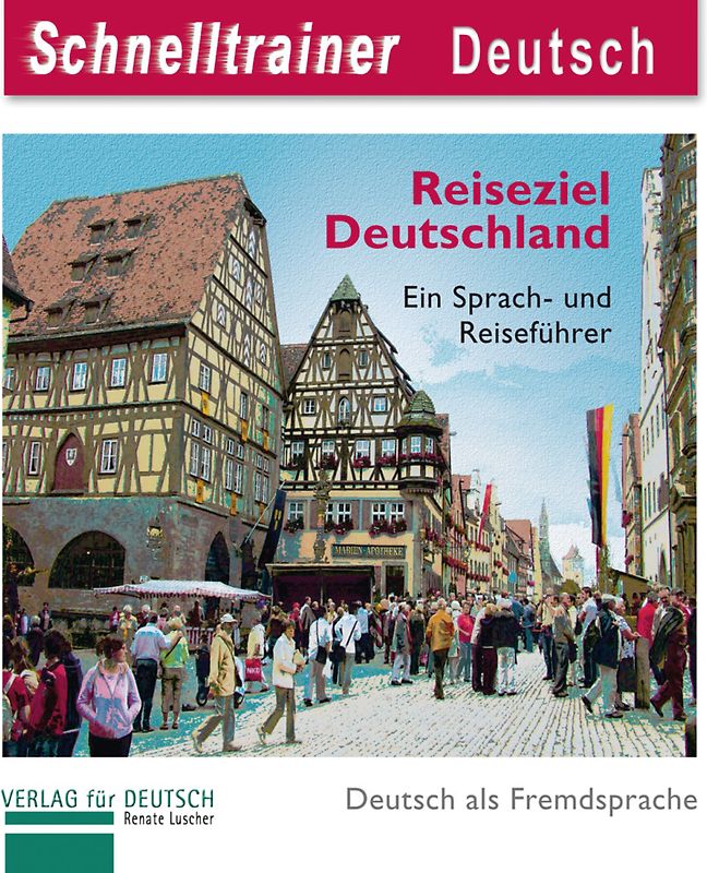 Reiseziel Deutschland - Destination Germany