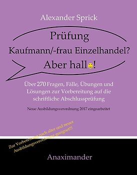 Prüfung Kaufmann/-frau Einzelhandel? Aber hallo!