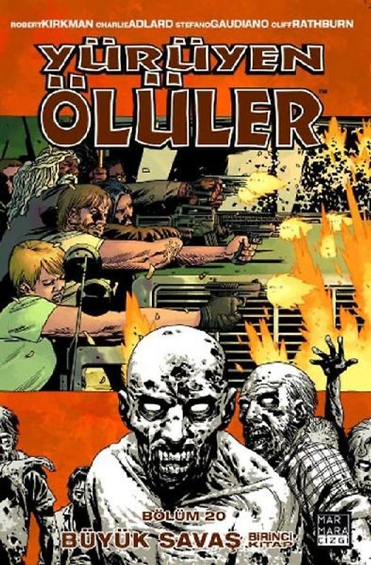 Yürüyen Ölüler Bölüm 20 - Büyük Savas - Birinci Kitap