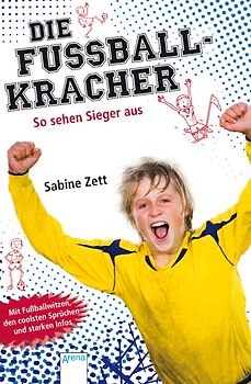 Die Fußballkracher - So sehen Sieger aus