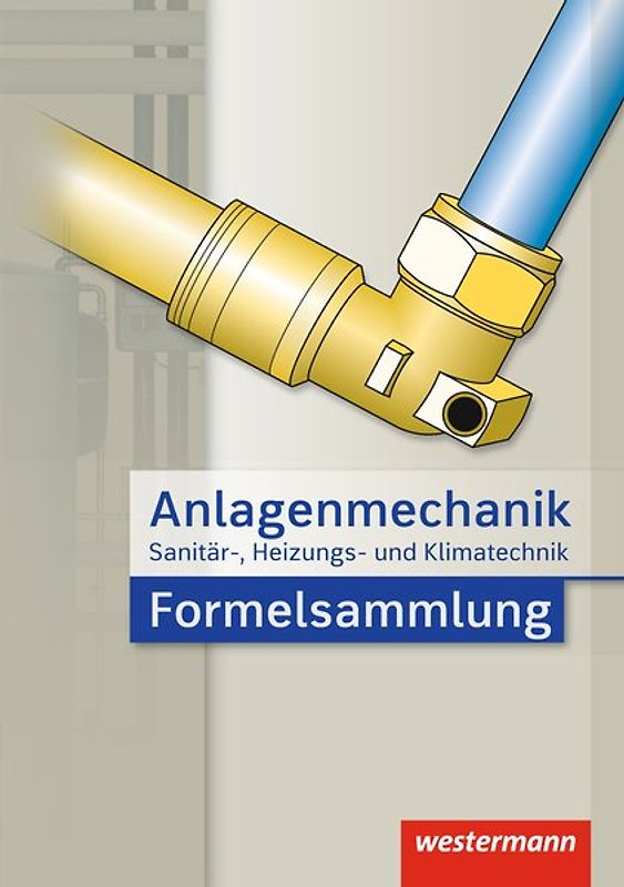 Anlagenmechanik für Sanitär-, Heizungs- und Klimatechnik