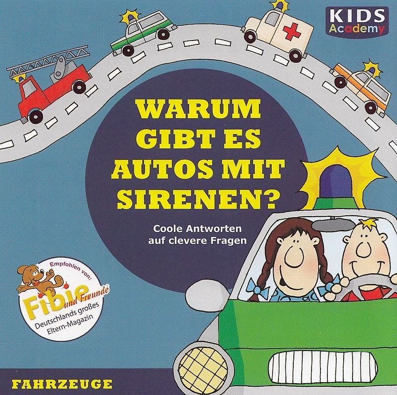 KIDS Academy: Warum gibt es Autos mit Sirenen