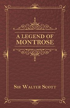 A Legend Of Montrose