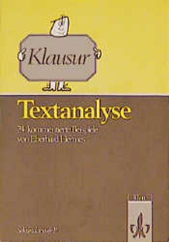 Klausur Textanalyse. 24 kommentierte Beispiele