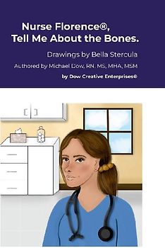 Nurse Florence®, Tell Me About the Bones.