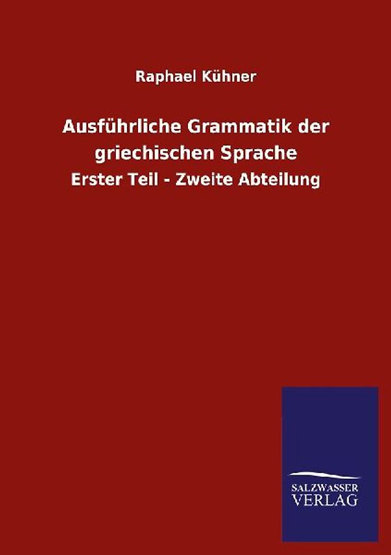 Ausführliche Grammatik der griechischen Sprache