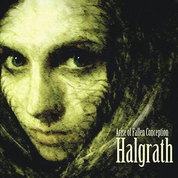 Halgrath - Arise of Fallen Conception