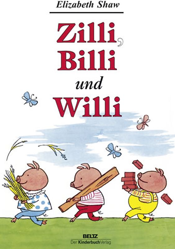 Zilli, Billi und Willi