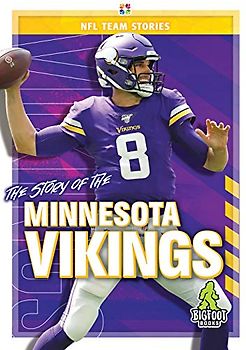 The Story of the Minnesota Vikings