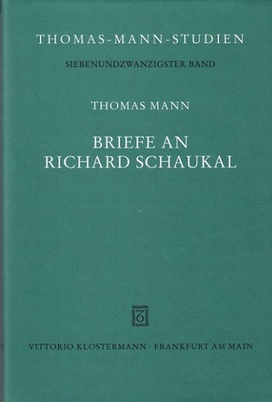 Briefe an Richard Schaukal