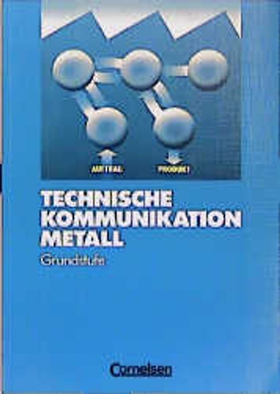 Technische Kommunikation Metall / Grundstufe