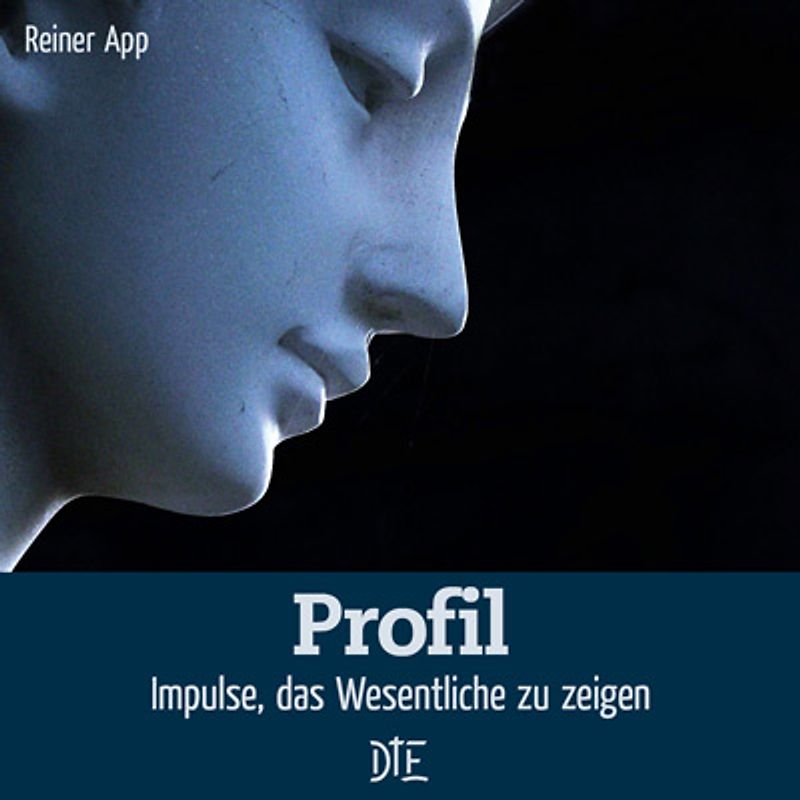 Profil. Impulse, das Wesentliche zu zeigen