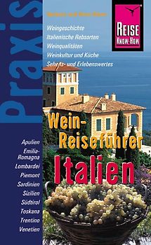 Reise Know-How Praxis: Wein-Reiseführer Italien