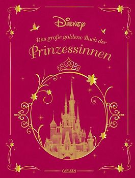 Disney: Das große goldene Buch der Prinzessinnen