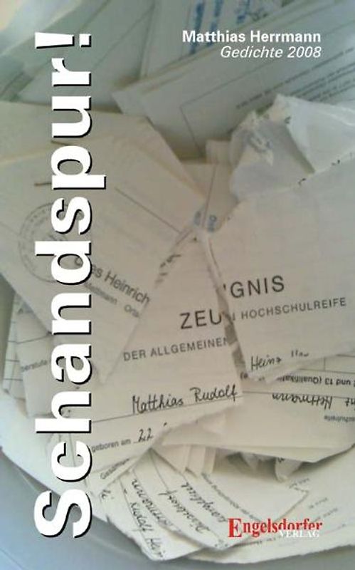 Schandspur! Gedichte 2008