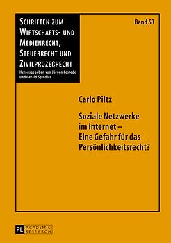 Soziale Netzwerke im Internet – Eine Gefahr für das Persönlichkeitsrecht?