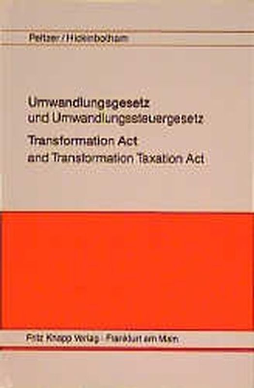 Umwandlungsgesetz mit Umwandlungssteuergesetz /Transformation Act and Transformation Taxation Act