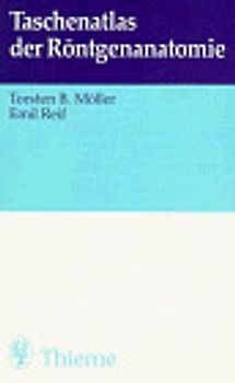 Taschenatlas der Röntgenanatomie