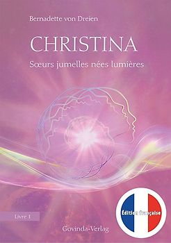Christina, Livre 1: Sœurs jumelles nées Lumières