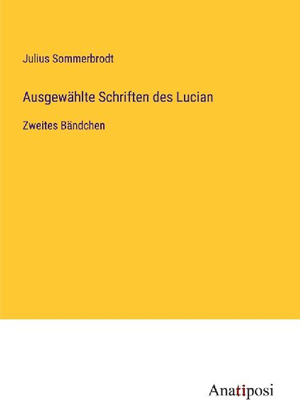Ausgewählte Schriften des Lucian