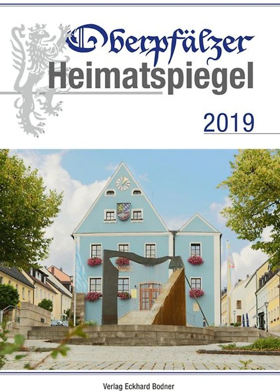 Oberpfälzer Heimatspiegel / Oberpfälzer Heimatspiegel 2019