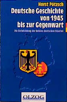 Deutsche Geschichte von 1945 bis zur Gegenwart