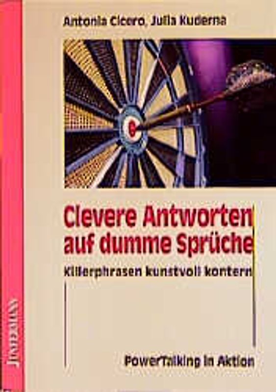 Clevere Antworten auf dumme Sprüche