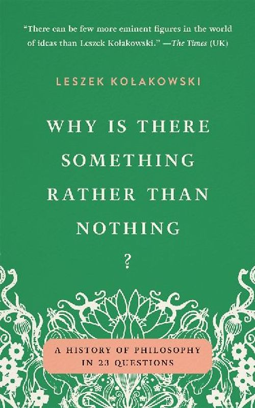 Why Is There Something Rather Than Nothing?