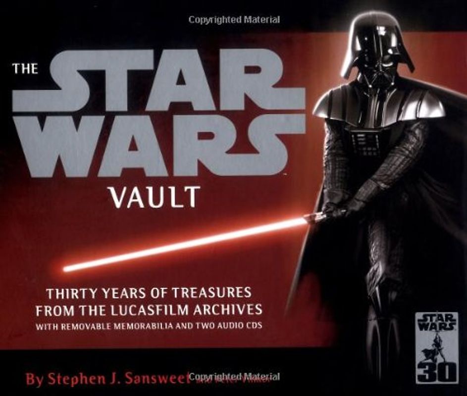 The Star Wars Vault: Thirty Years of Treasures from the Lucasfilm Archives - Stephen Sansweet