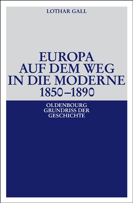Europa auf dem Weg in die Moderne 1850-1890