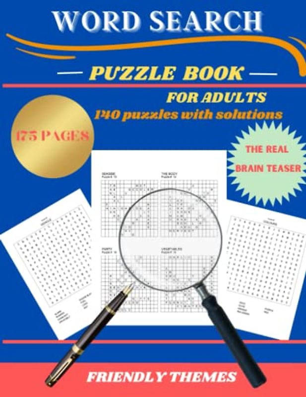 Word search puzzle book for adults. 175 pages with 140 puzzles and solutions, the real brain teaser with friendly themes.