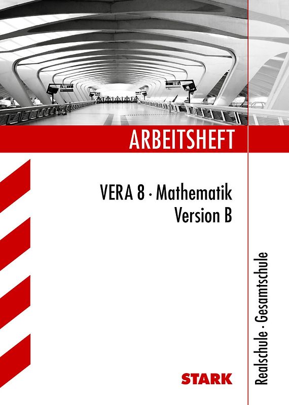 STARK Arbeitsheft - Mathematik - VERA 8 Realschulbildungsgang