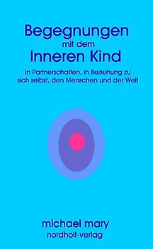 Begegnungen mit den Inneren Kind