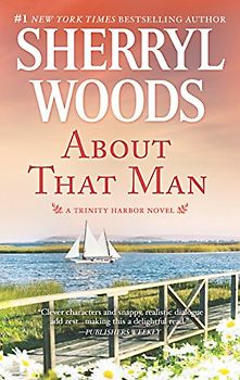 About That Man: A Romance Novel (A Trinity Harbor Novel, 1)