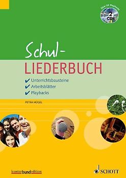 Schul-Liederbuch. Unterrichtsbausteine / Arbeitsblätter / Playbacks. Lehrerband mit CD.