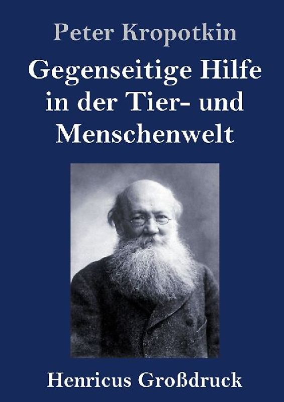 Gegenseitige Hilfe in der Tier- und Menschenwelt (Großdruck)